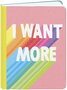 KIT026 Schrift van MG -  I want more  (17 x 22 cm)